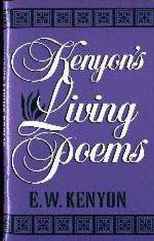 Kenyons Living Poems PB - E W Kenyon